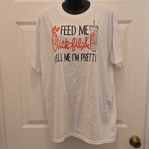 Feed Me Chickfila And Tell Me Im Pretty Graphic Unisex Fit Size L